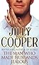 The Man Who Made Husbands Jealous by Jilly Cooper