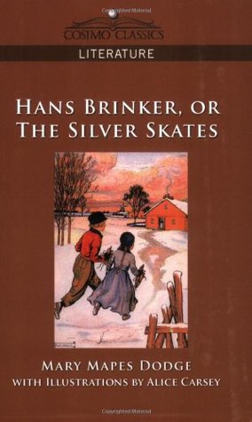 Hans Brinker, or the Silver Skates