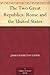 The Two Great Republics by James Hamilton Lewis