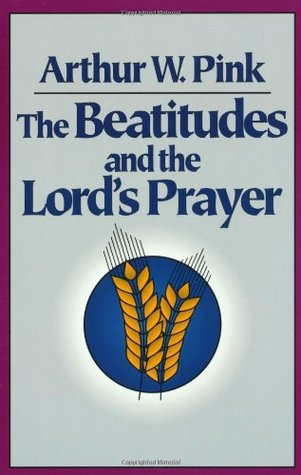 The Beatitudes and the Lord's Prayer