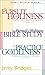 The Practice of Godliness / The Pursuit of Holiness / The Pursuit of Holiness, Bible Study