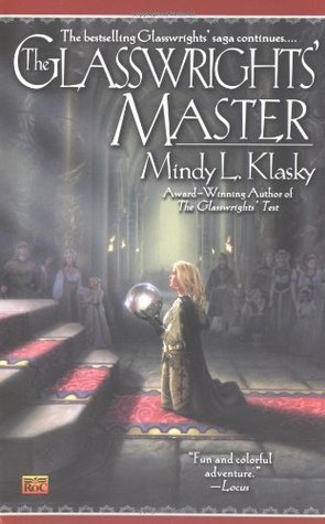 The Glasswrights' Master (Glasswright, #5)