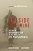 Outside the Wire: The War i...