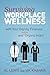 Surviving Workplace Wellness... by Al Lewis