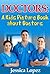 Children's Book About Doctors by Jessica Lopez