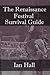 Renaissance Festival Survival Guide: (A Scot's Irreverent Look at the Modern American Renfest)