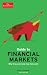 The Economist Guide to Financial Markets by The Economist The Economist Guide to Financial Markets by The Economist