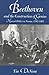 Beethoven and the Construction of Genius: Musical Politics in Vienna, 1792-1803