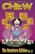 Chew: The Omnivore Edition, Vol. 3