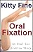 Oral Fixation: (Oral Sex Erotica: An Erotic Cunnilingus Sex Story)