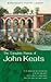 The Complete Poems of John Keats by John Keats The Complete Poems of John Keats by John Keats
