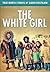 The White Girl: True North Stories