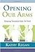 Opening Our Arms: Helping Troubled Kids