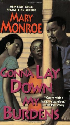 Gonna Lay Down My Burdens (Mass Market Paperback)