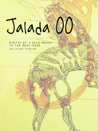 Jalada 00: Sketch of a Bald Woman in the Semi-Nude and Other Stories (Jalada Anthology, #1)