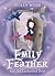 Emily Feather and the Encha...