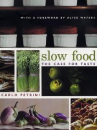 Slow Food: The Case for Taste (Paperback)