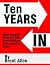 Ten Years In