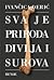 Sva je priroda divlja i surova by Ivančica Đerić Sva je priroda divlja i surova by Ivančica Đerić