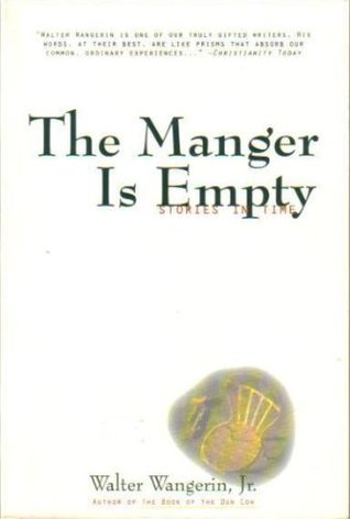 The Manger is Empty: Stories in Time