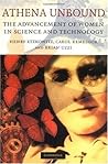 Athena Unbound: The Advancement of Women in Science and Technology