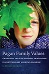 Pagan Family Valu...