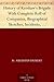History of Kershaw's Brigade With Complete Roll of Companies,... by D. Augustus Dickert