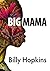 Big Mama by Billy Hopkins
