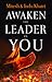 Awaken the Leader In You