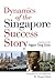 Dynamics of the Singapore Success Story