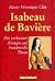 Isabeau de Bavière: Die ver...