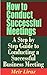How to Conduct Successful Meetings - A Step by Step Guide to Conducting a Successful Business Meeting