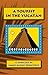 A Tourist in the Yucatan by James McNay Brumfield