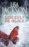 Linceuls de glace by Lisa  Jackson