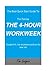 The Best Quick Start Guide To Tim Ferriss The 4-Hour Workweek by Tim Ledger