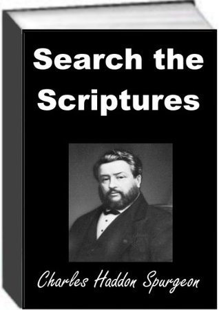 Search The Scriptures by Spurgeon