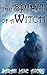 The Spirit of a Witch by Sarah Jane Avory
