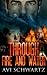 THROUGH FIRE AND WATER
