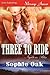 Three to Ride (Nights in Bliss, Colorado, #1)