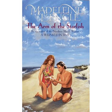 The Arm Of The Starfish O Keefe Family 1 By Madeleine L Engle The Arm Of The Starfish O Keefe Family 1 By Madeleine L Engle