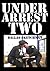 Under Arrest Two