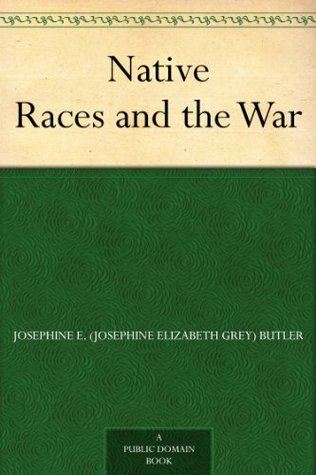 Native Races and the War (Kindle Edition)