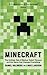 Minecraft: The Unlikely Tale of Markus 'Notch' Persson and the Game that Changed Everything