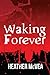 Waking Forever (Waking Fore...