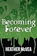 Becoming Forever