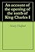 An account of the opening of the tomb of King Charles I