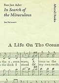 Bas Jan Ader: In Search of the Miraculous