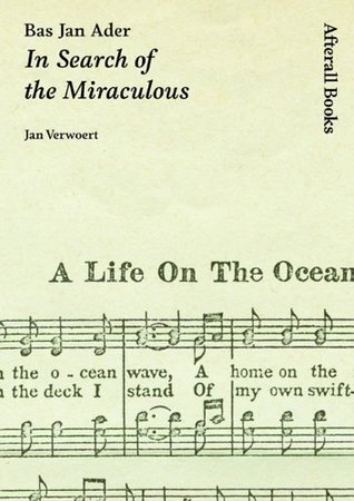 Bas Jan Ader: In Search of the Miraculous (Paperback)
