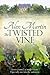 The Twisted Vine