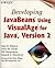 Developing JavaBeans Using VisualAge for Java, Version 2
